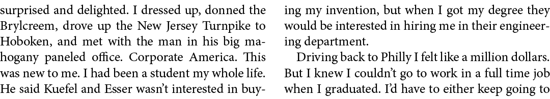 surprised and delighted. I dressed up, donned the ﻿Brylcreem, drove up the ﻿New Jersey Turnpike to Hoboken, and met w...