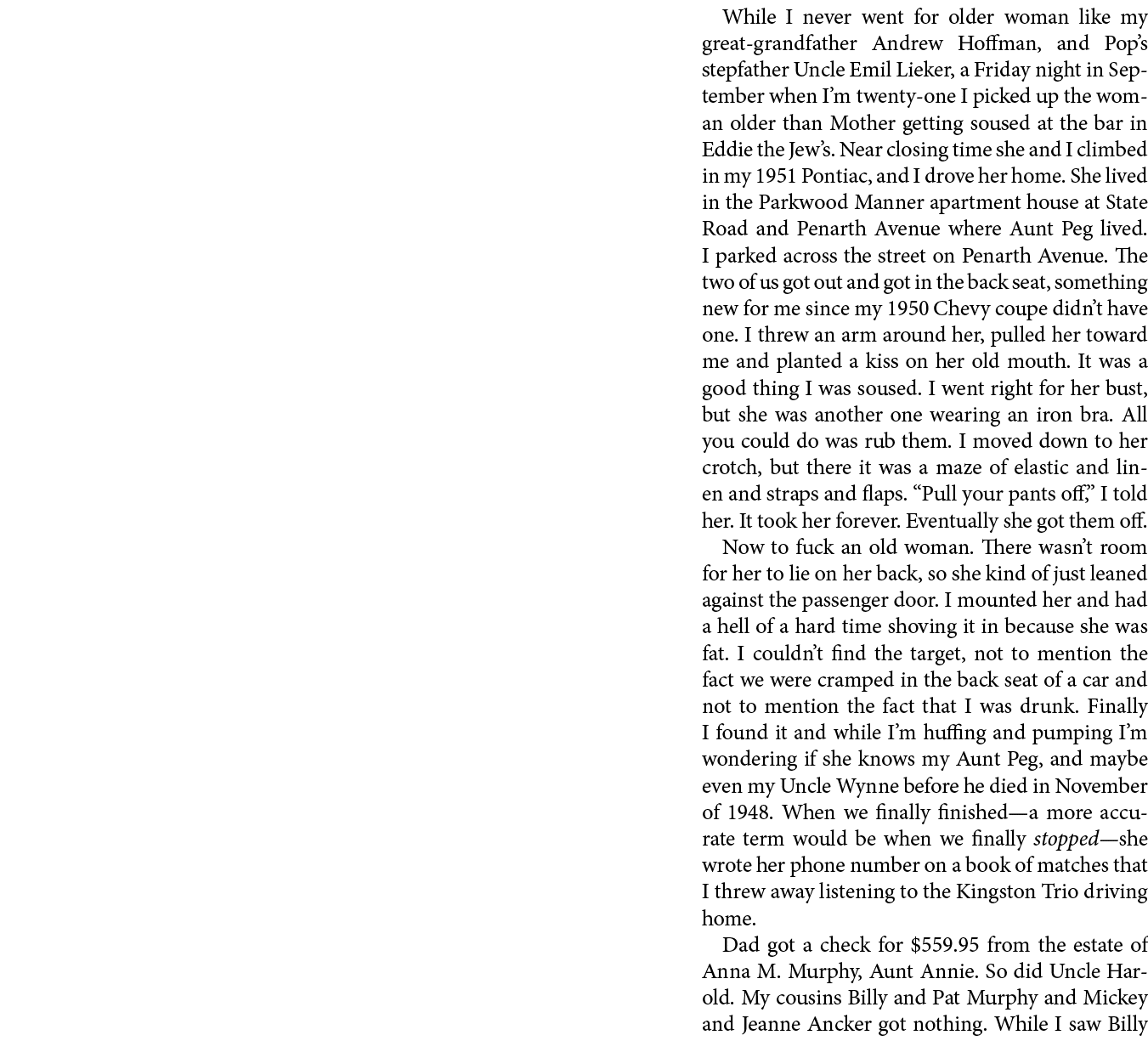 While I never went for older woman like my great-grandfather Andrew Hoffman, and Pop’s stepfather Uncle Emil Lieker, ...