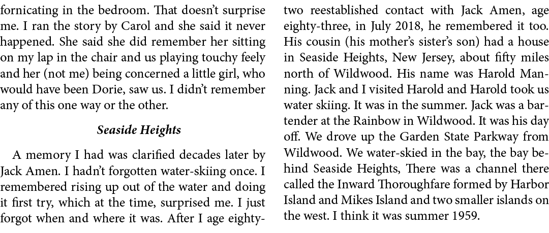 fornicating in the bedroom. That doesn’t surprise me. I ran the story by Carol and she said it never happened. She sa...