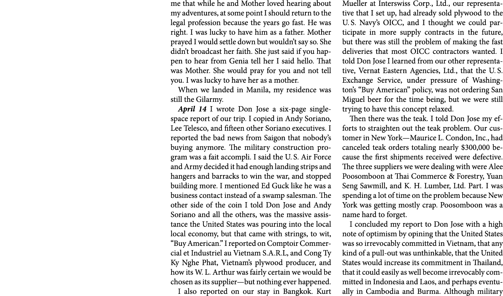 me that while he and Mother loved hearing about my adventures, at some point I should return to the legal profession ...