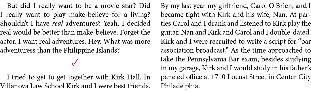 But did I really want to be a ﻿movie star? Did I really want to play make believe for a living? Shouldn’t I have real...