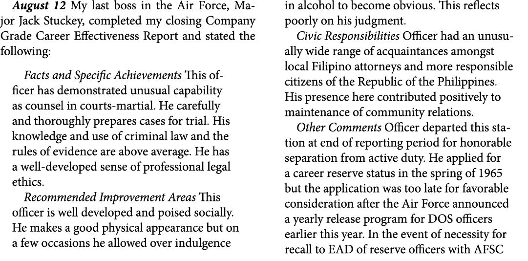 August 12 My last boss in the Air Force, Major Jack Stuckey, completed my closing ﻿Company Grade Career Effectiveness...