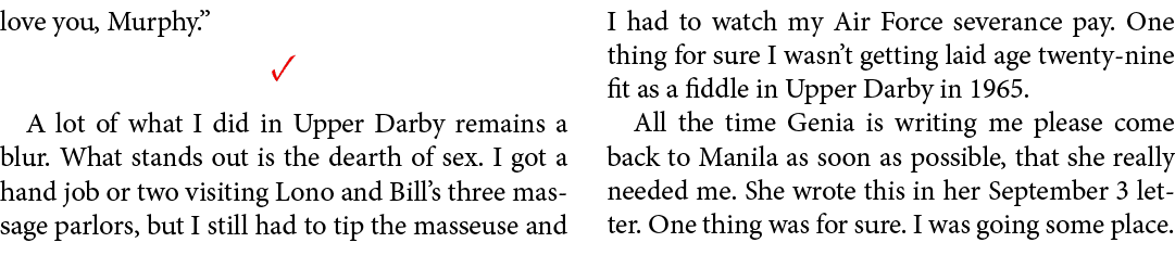 love you, Murphy.” ✓ A lot of what I did in ﻿Upper Darby remains a blur. What stands out is the dearth of sex. I got ...