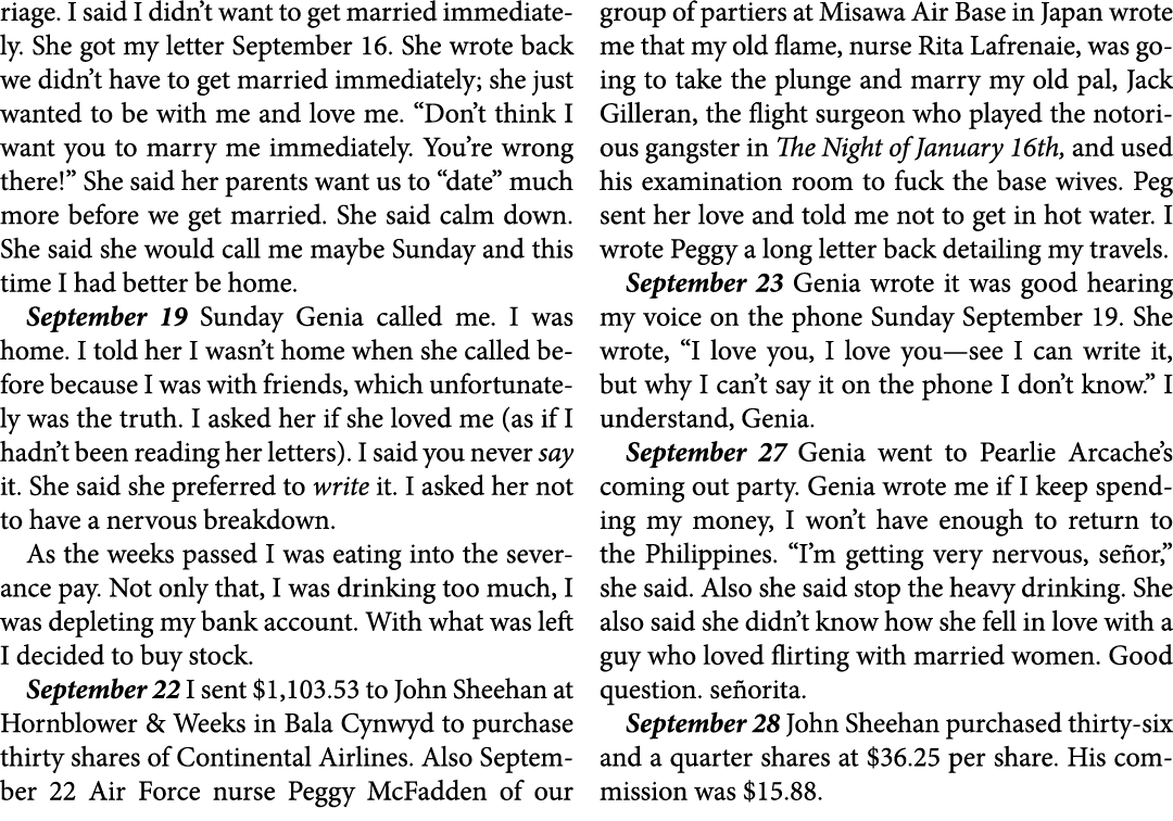 riage. I said I didn’t want to get married immediately. She got my letter September 16. She wrote back we didn’t have...