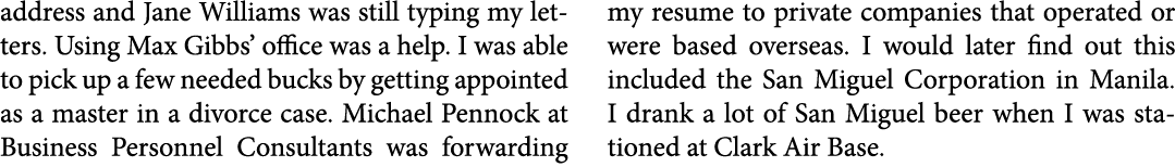 address and ﻿﻿Jane Williams was still typing my letters. Using ﻿Max Gibbs’ office was a help. I was able to pick up a...