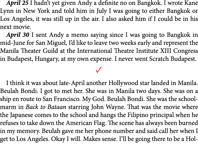 April 25 I hadn’t yet given Andy a definite no on ﻿Bangkok. I wrote ﻿Kane Lynn in ﻿New York and told him in July I wa...