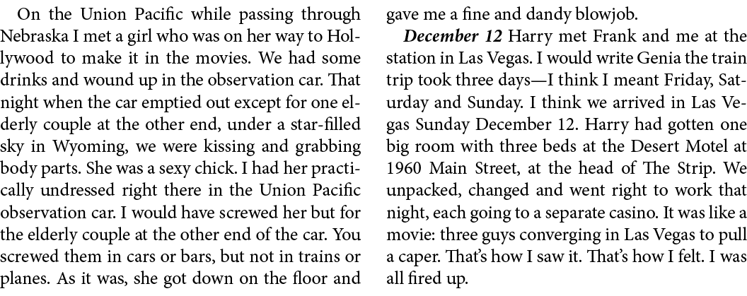 On the ﻿Union Pacific while passing through Nebraska I met a girl who was on her way to ﻿Hollywood to make it in the ...