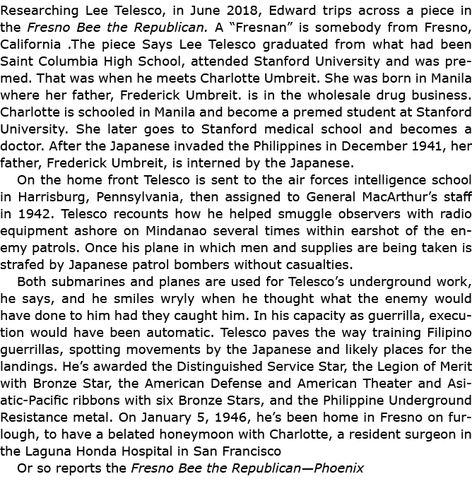 Researching Lee Telesco, in June 2018, Edward trips across a piece in the ﻿Fresno Bee the Republican. A “Fresnan” is ...
