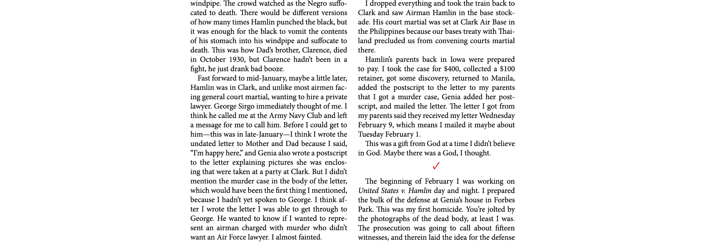 windpipe. The crowd watched as the Negro suffocated to death. There would be different versions of how many times Ham...