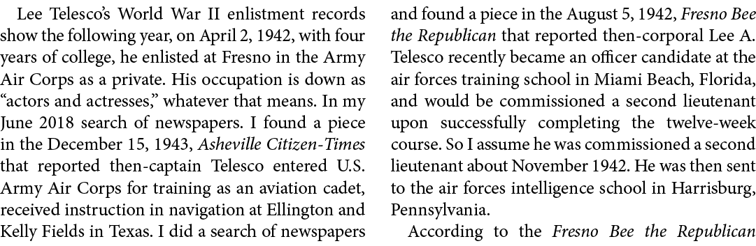 Lee Telesco’s ﻿World War II enlistment records show the following year, on April 2, 1942, with four years of college,...