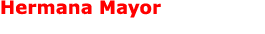 Hermana Mayor