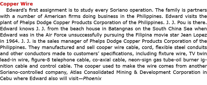Copper Wire Edward’s first assignment is to study every Soriano operation. The family is partners with a number of Am...