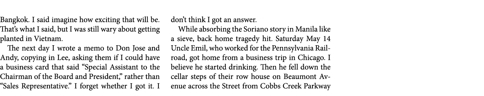 Bangkok. I said imagine how exciting that will be. That’s what I said, but I was still wary about getting planted in...
