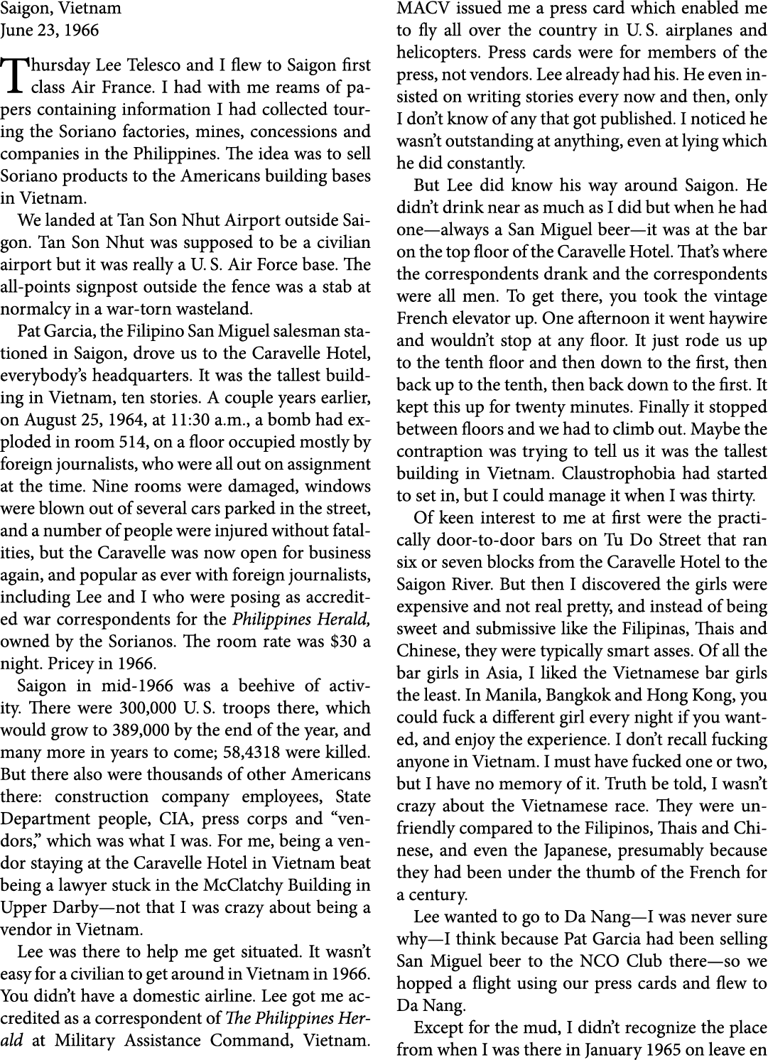 Saigon, Vietnam June 23, 1966 Thursday Lee Telesco and I flew to ﻿Saigon first class Air France. I had with me reams...