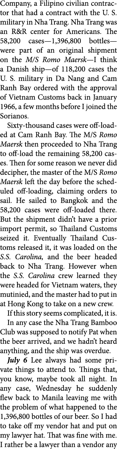 Company, a Filipino civilian contractor that had a contract with the U. S. military in Nha Trang. Nha Trang was an R&...