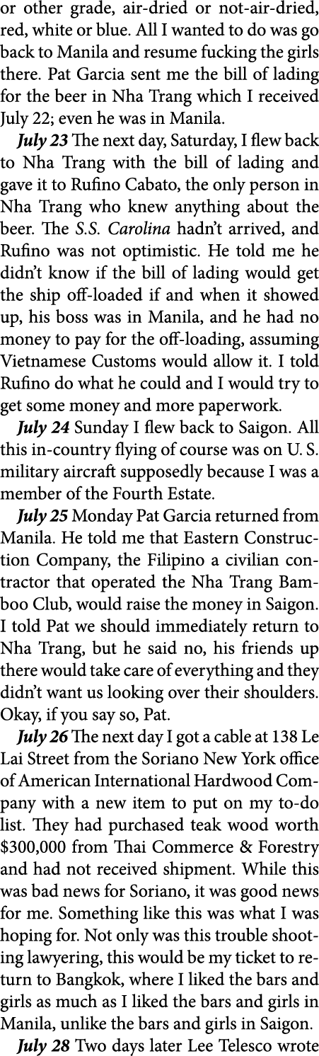 or other grade, air dried or not air dried, red, white or blue. All I wanted to do was go back to Manila and resume f...