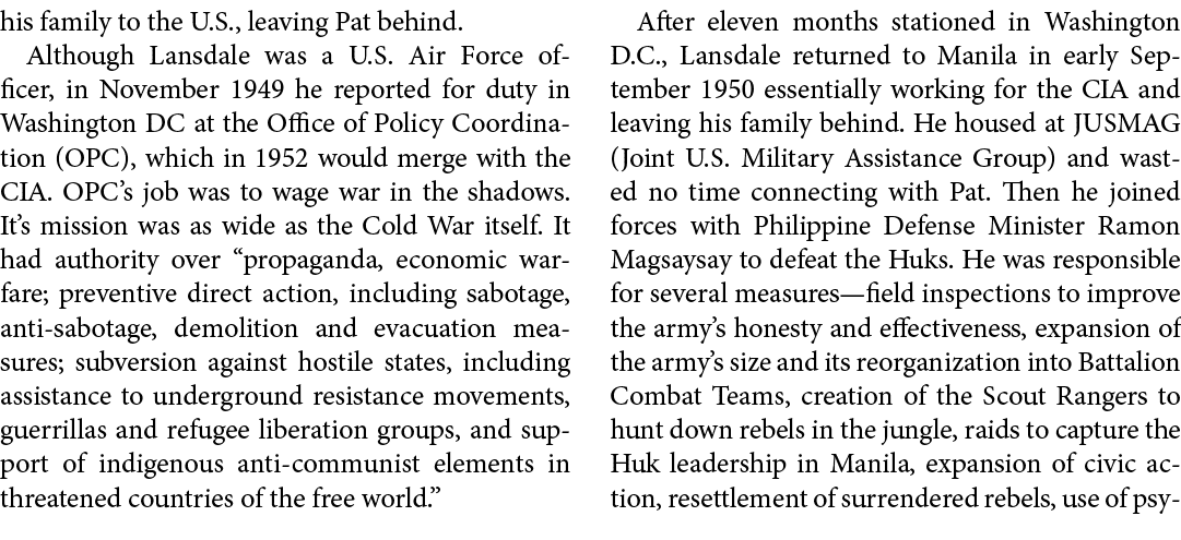 his family to the U.S., leaving Pat behind. Although Lansdale was a U.S. ﻿Air Force officer, in November 1949 he repo...