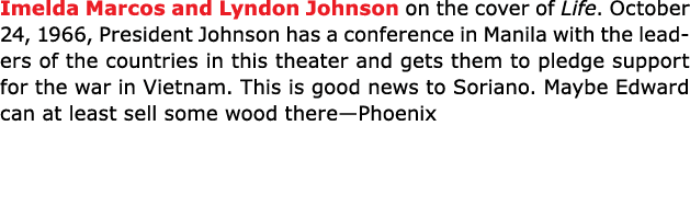 Imelda Marcos and ﻿Lyndon Johnson on the cover of Life. October 24, 1966, President Johnson has a conference in Manil...