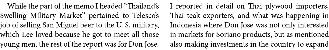 While the part of the memo I headed “Thailand’s Swelling Military Market” pertained to Telesco’s job of selling San M...