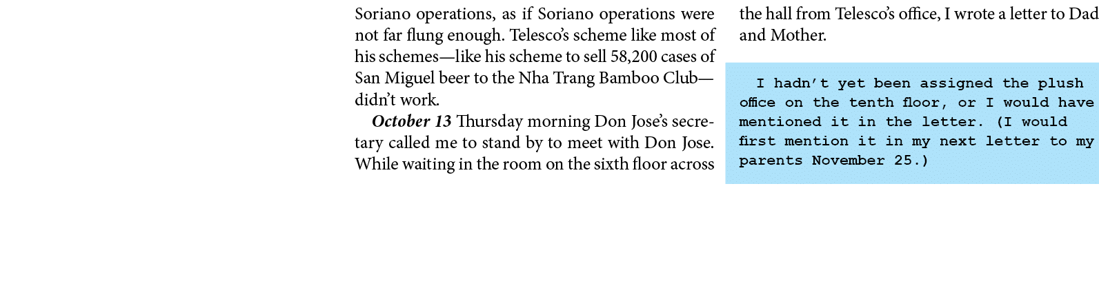Soriano operations, as if Soriano operations were not far flung enough. Telesco’s scheme like most of his schemes—lik...