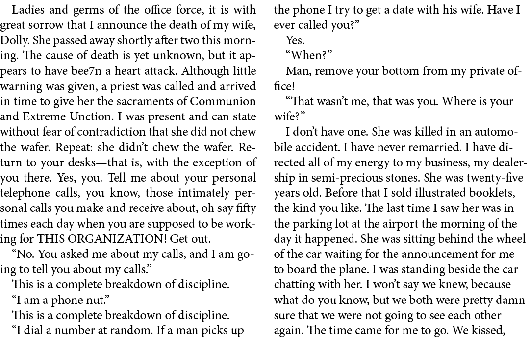Ladies and germs of the office force, it is with great sorrow that I announce the death of my wife, Dolly. She passed...