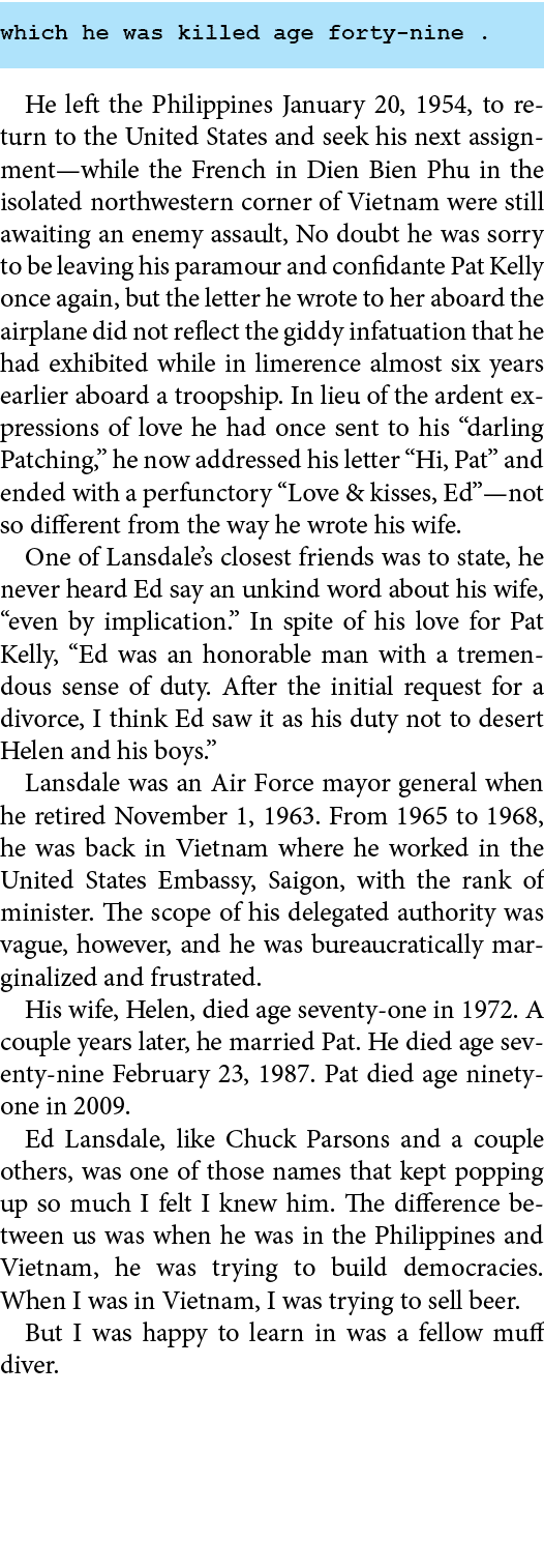 which he was killed age forty nine . He left the Philippines January 20, 1954, to return to the United States and see...