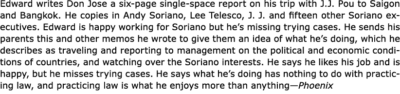 Edward writes Don Jose a six page single space report on his trip with ﻿﻿J.J. Pou to ﻿Saigon and ﻿Bangkok. He copies ...