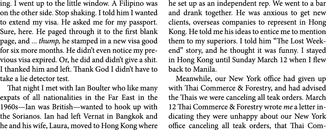 ing. I went up to the little window. A Filipino was on the other side. Stop shaking. I told him I wanted to extend my...