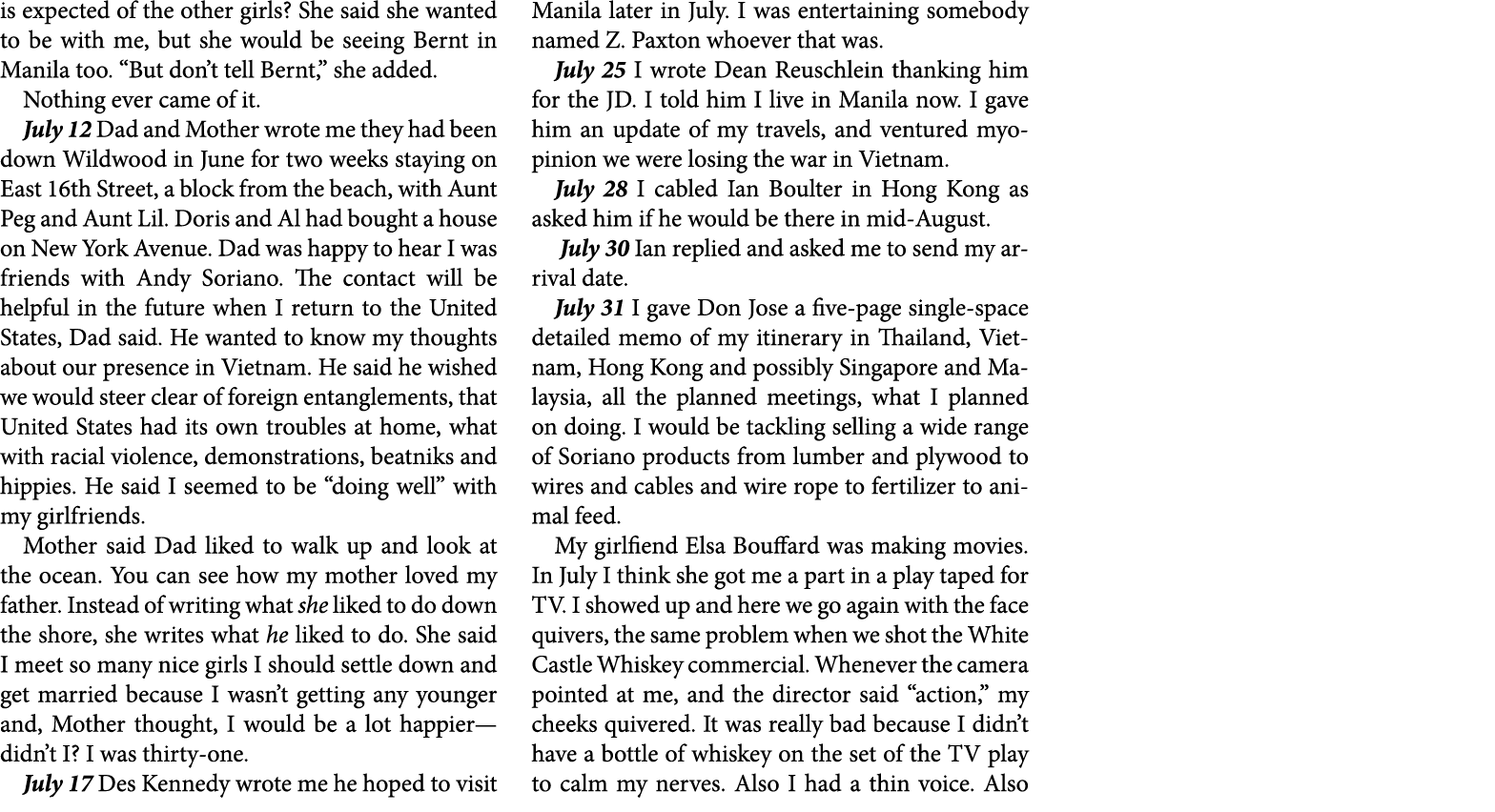 is expected of the other girls? She said she wanted to be with me, but she would be seeing Bernt in Manila too. “But ...