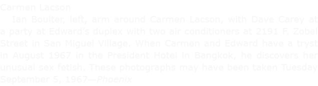 Carmen Lacson ﻿Ian Boulter, left, arm around ﻿Carmen Lacson, with ﻿Dave Carey at a party at Edward’s duplex with two...