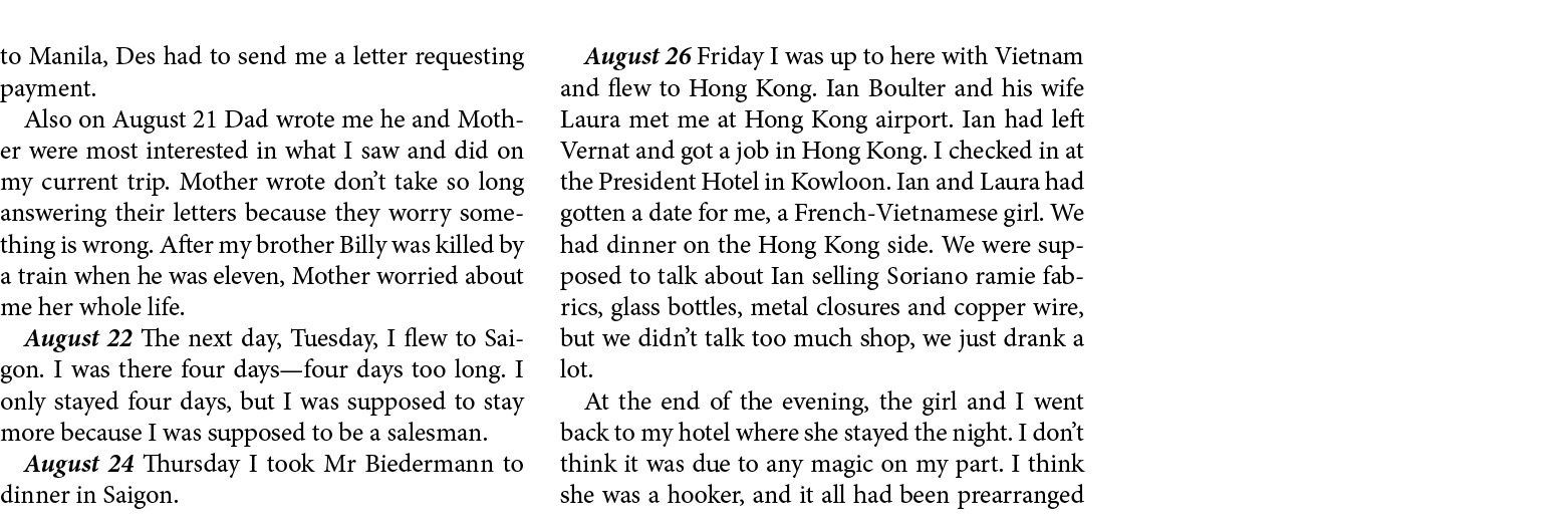 to Manila, Des had to send me a letter requesting payment. Also on August 21 Dad wrote me he and Mother were most int...
