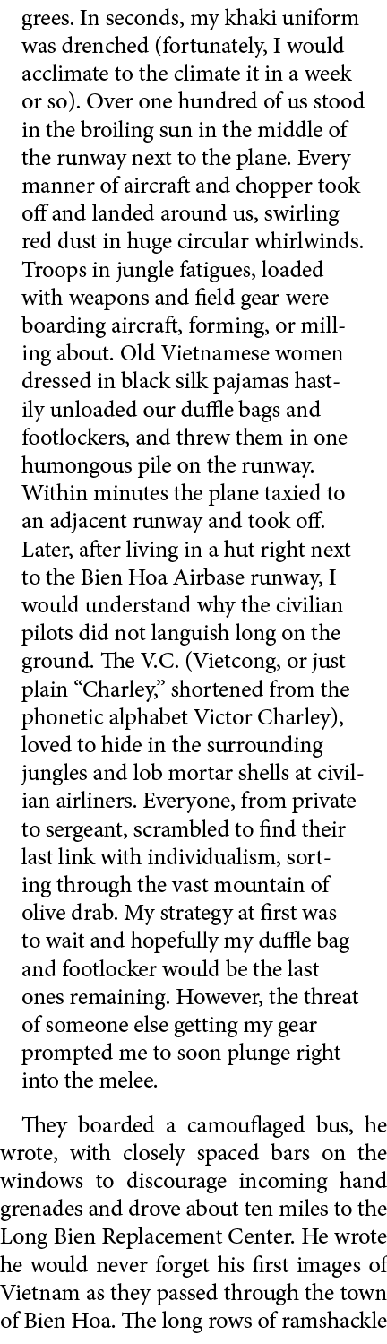 grees. In seconds, my khaki uniform was drenched (fortunately, I would acclimate to the climate it in a week or so). ...