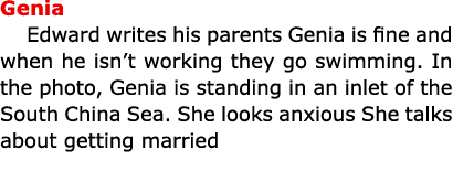 Genia Edward writes his parents Genia is fine and when he isn’t working they go swimming. In the photo, Genia is stan...