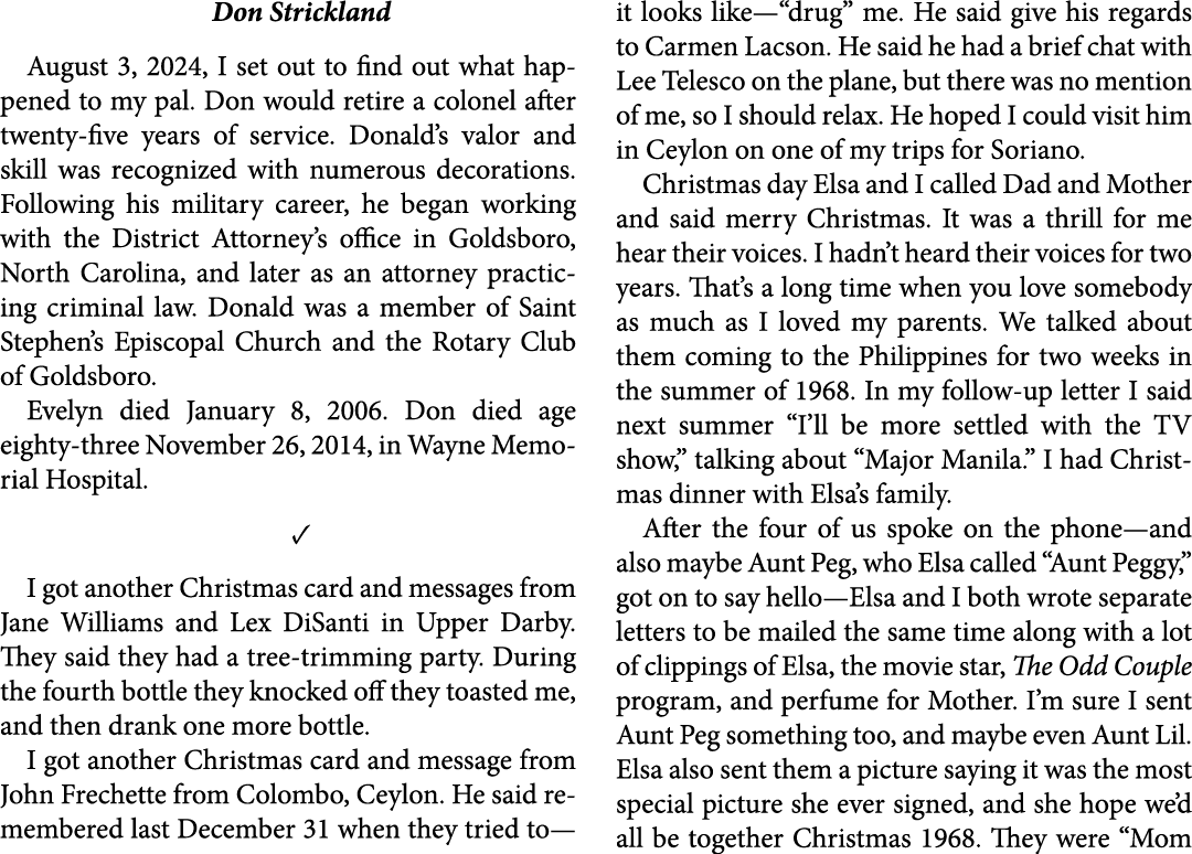 Don Strickland August 3, 2024, I set out to find out what happened to my pal. Don would retire a colonel after twent...