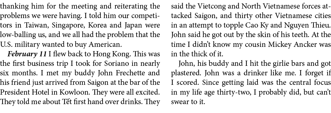 thanking him for the meeting and reiterating the problems we were having. I told him our competitors in ﻿Taiwan, Sing...
