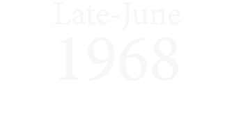 Late June 1968