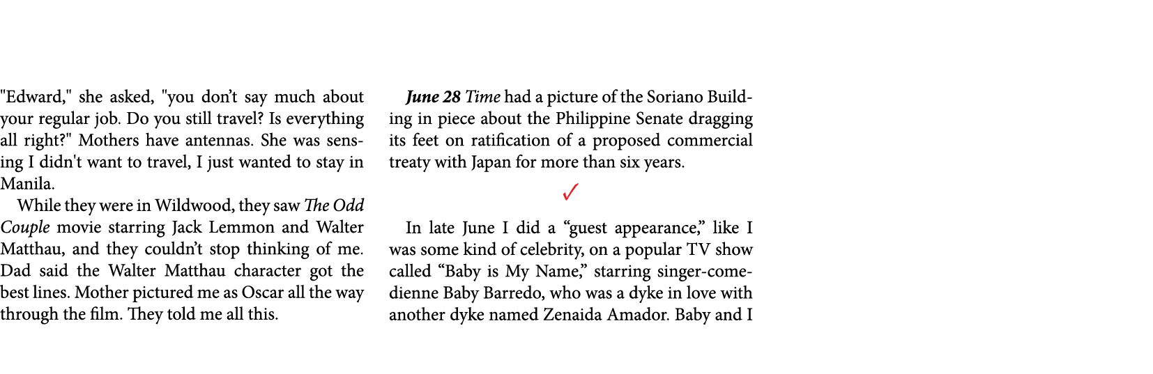 \“Edward,\" she asked, \"you don’t say much about your regular job. Do you still travel? Is everything all right?\" M...