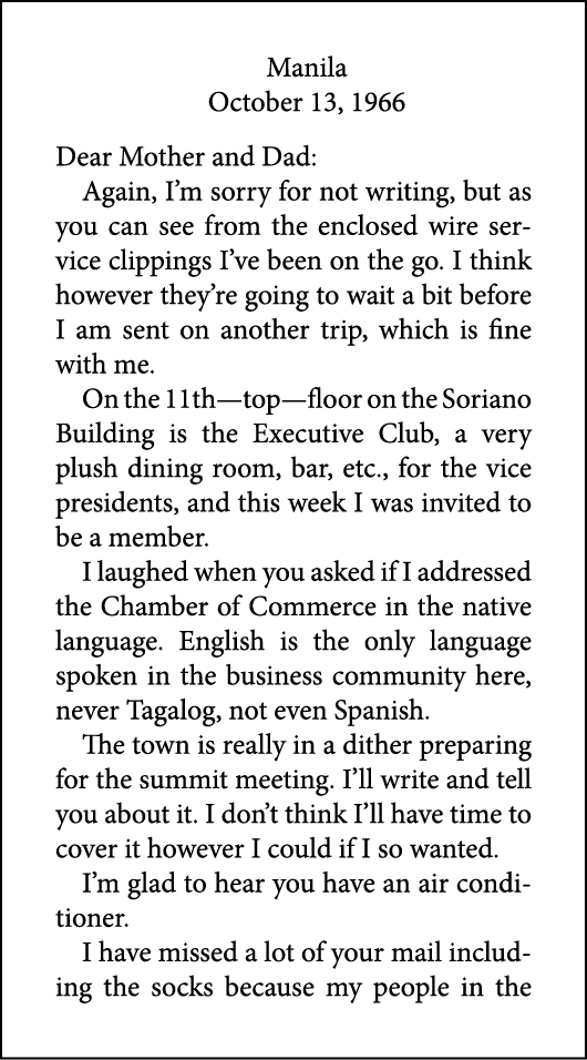 Manila October 13, 1966 Dear Mother and Dad: Again, I’m sorry for not writing, but as you can see from the enclosed w...