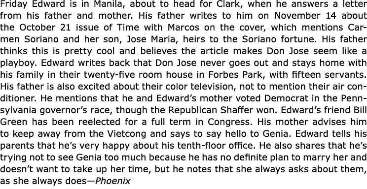 Friday Edward is in Manila, about to head for Clark, when he answers a letter from his father and mother. His father ...