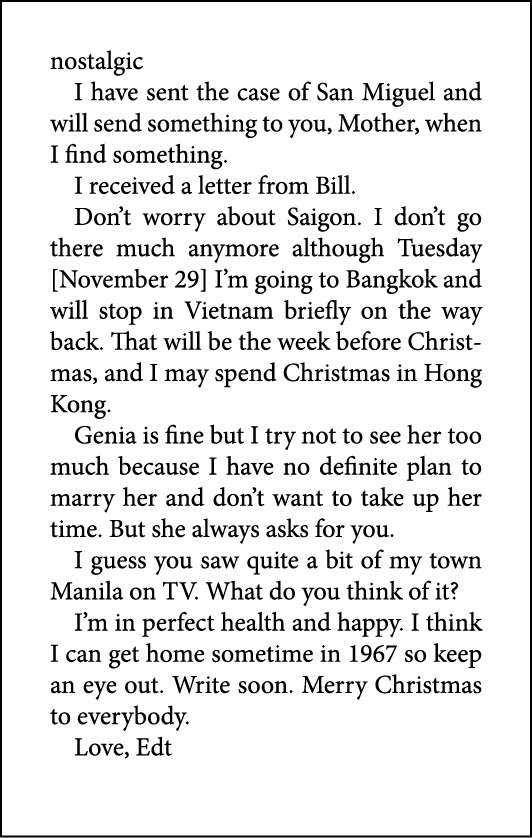 nostalgic I have sent the case of San Miguel and will send something to you, Mother, when I find something. I receive...