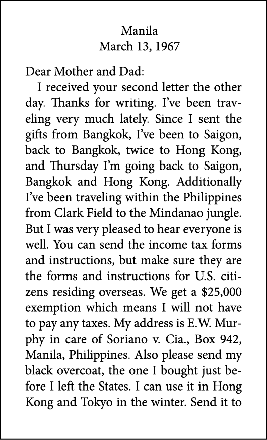 Manila March 13, 1967 Dear Mother and Dad: I received your second letter the other day. Thanks for writing. I’ve been...