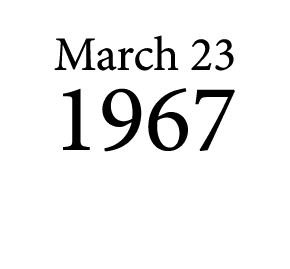 March 23 1967