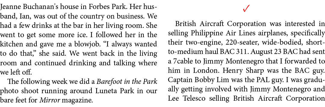 Jeanne Buchanan's house in ﻿Forbes Park. Her husband, Ian, was out of the country on business. We had a few drinks a...