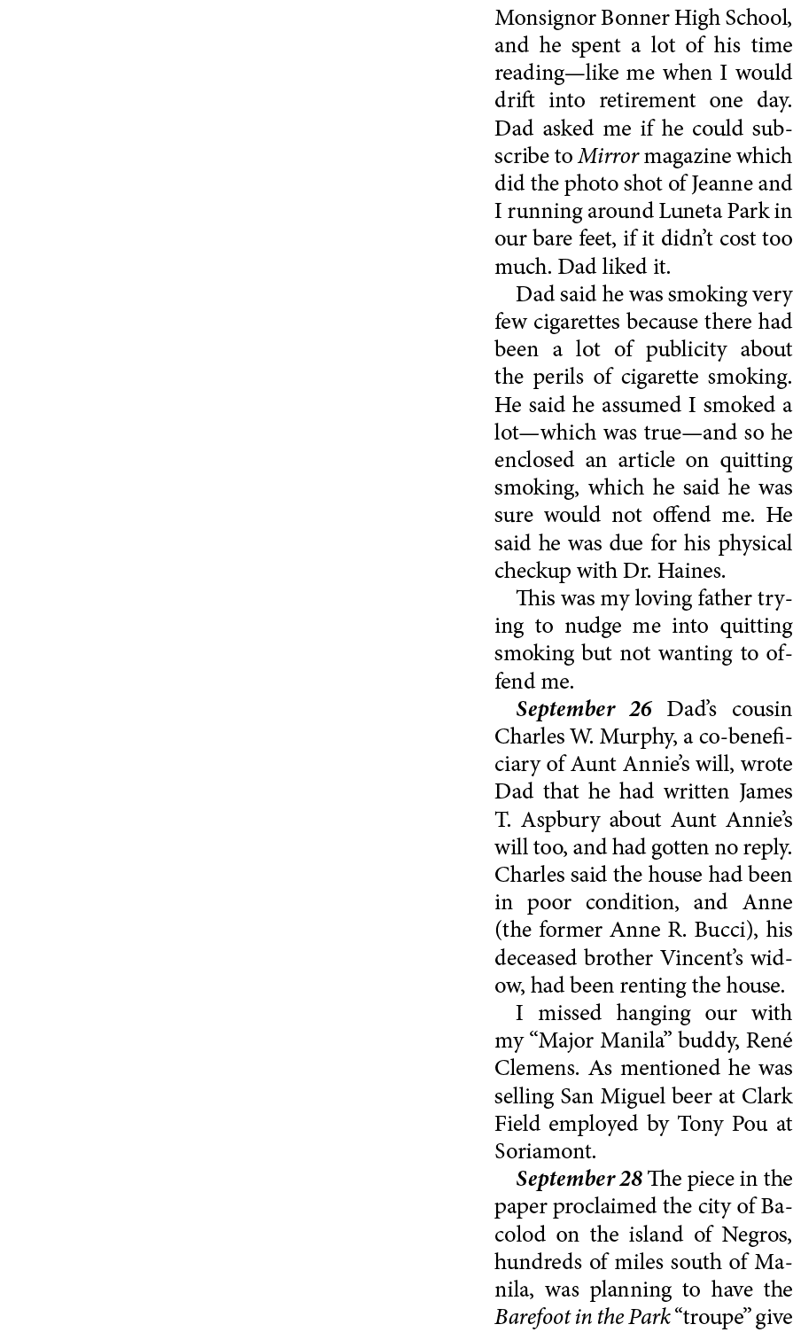 Monsignor Bonner High School, and he spent a lot of his time reading—like me when I would drift into retirement one ...