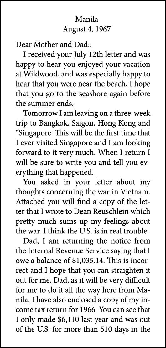 Manila August 4, 1967 Dear Mother and Dad:: I received your July 12th letter and was happy to hear you enjoyed your v...