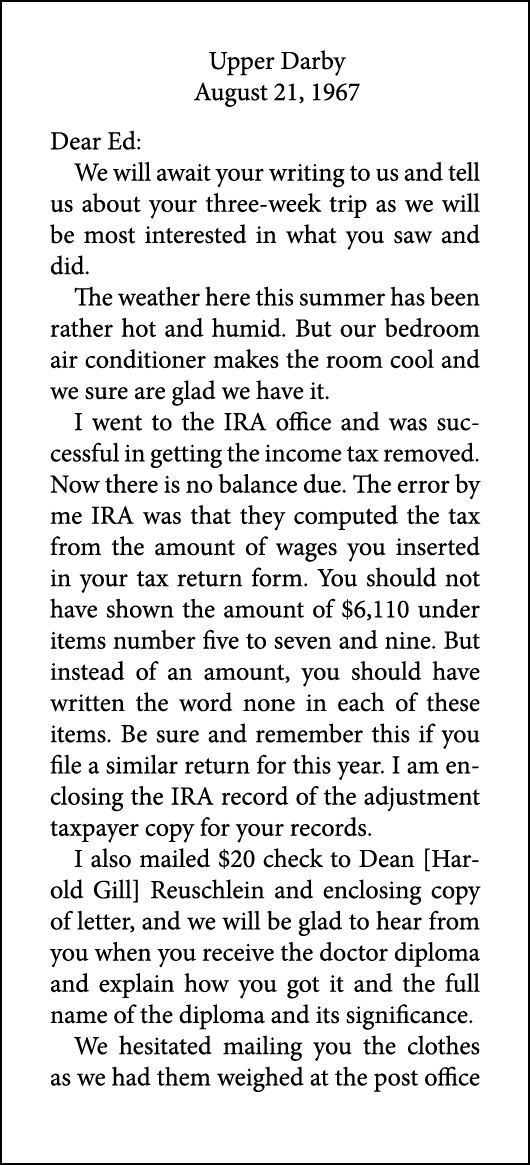 Upper Darby August 21, 1967 Dear Ed: We will await your writing to us and tell us about your three week trip as we wi...