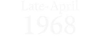 Late April 1968