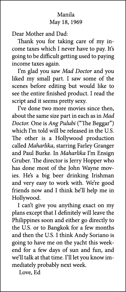 Manila May 18, 1969 Dear Mother and Dad: Thank you for taking care of my income taxes which I never have to pay. It’s...