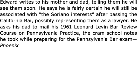 Edward writes to his mother and dad, telling them he will see them soon. He says he is fairly certain he will still b...