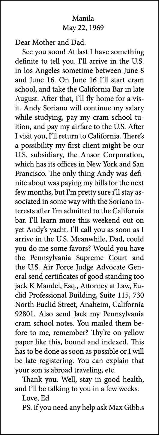 Manila May 22, 1969 Dear Mother and Dad: See you soon! At last I have something definite to tell you. I’ll arrive in ...